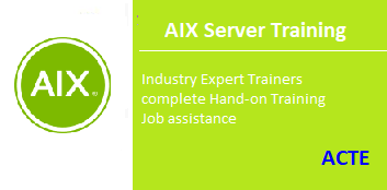 AIX Server Training in Chennai ACTE
