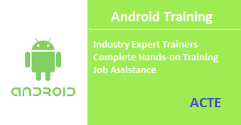 android training chennai ACTE