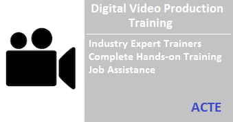 digital-video-production-training-Acte-chennai
